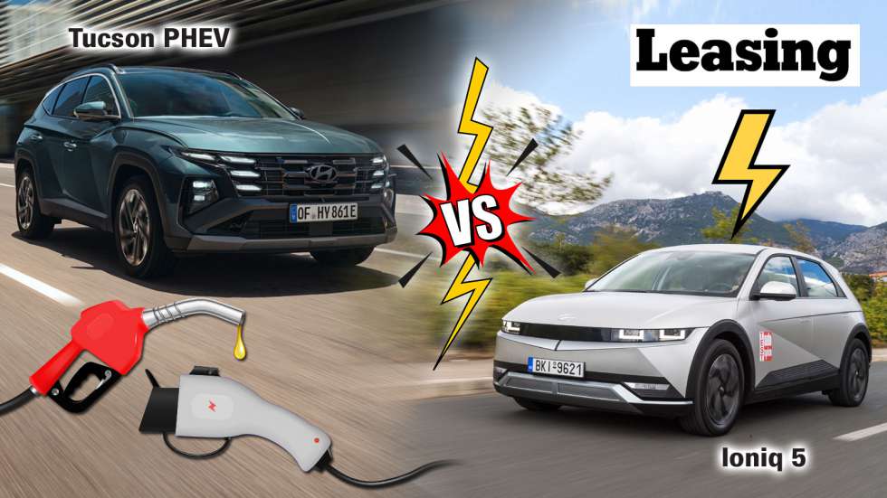 Plug-in υβριδικό ή ηλεκτρικό σε Leasing; Hyundai Tucson Vs Ioniq 5